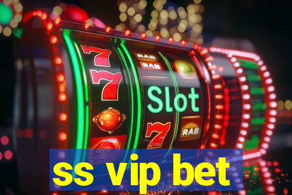 ss vip bet